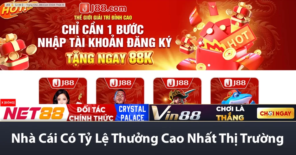 Đánh Giá J88 - Nhà Cái Có Tỷ Lệ Thưởng Cao Nhất Thị Trường 1 Đánh giá nhà cái J88