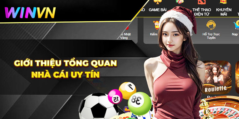 Giới thiệu WinVN – Nhà cái cá cược #1 Việt Nam 2 những đặc điểm uy tín của nhà cái uiwnvn