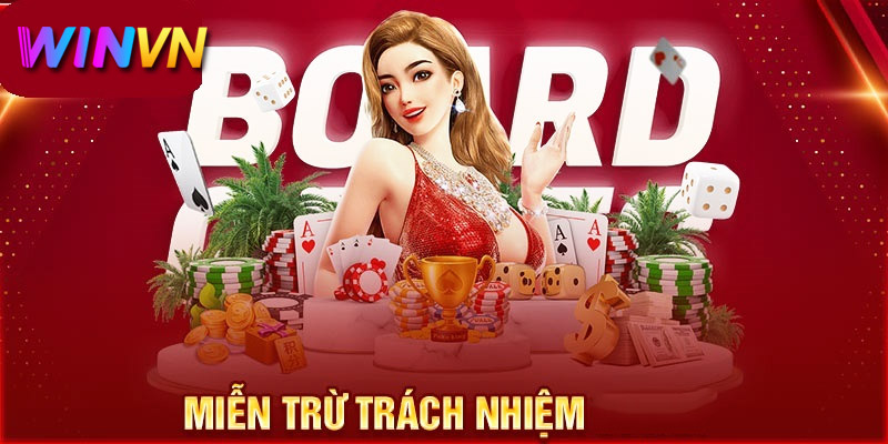 Chính sách miễn trừ trách nhiệm nhà cái WinVN 1 Chính sách miễn trừ trách nhiệm vô cùng quan trọng