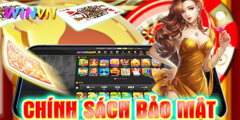 Chính sách bảo mật nhà cái WinVN 1 nhà cái bảo vệ dữ liệu cược thủ tuyệt đối