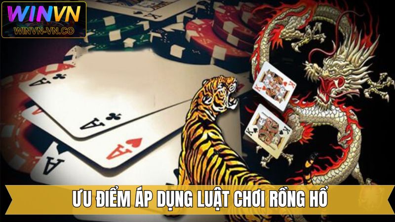 Khám Phá Chi Tiết Luật Chơi Rồng Hổ Chuẩn Nhất Từ A - Z 2 Lợi thế khi hiểu rõ luật chơi bài Rồng Hổ