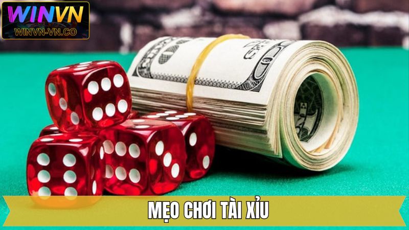 Mẹo Chơi Tài Xỉu Thắng Lớn Từ Các Cao Thủ Tại Winvn 1 Mẹo Chơi Tài Xỉu Thắng Lớn Từ Các Cao Thủ Tại Winvn