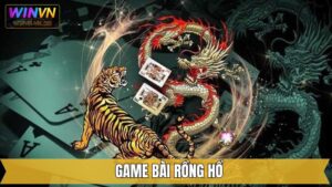 Rồng Hổ - Bộ Môn Cá Cược Săn Thưởng Thú Vị Tại Winvn