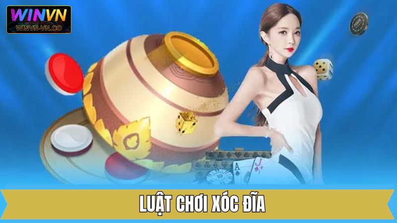 Luật Chơi Xóc Đĩa - Nắm Vững Quy Tắc Quan Trọng Cùng Winvn 1 Luật Chơi Xóc Đĩa - Nắm Vững Quy Tắc Quan Trọng Cùng Winvn