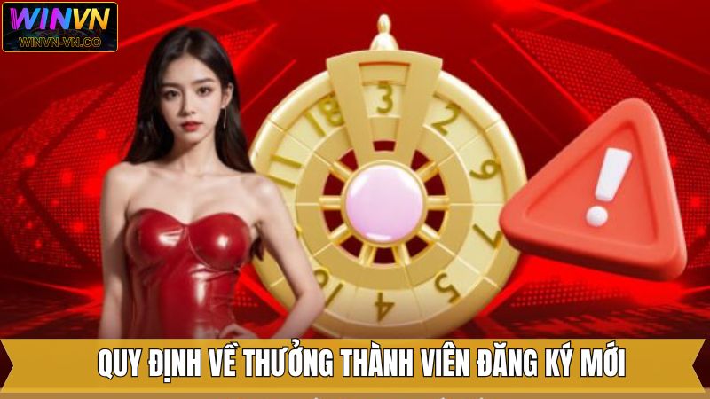 Thưởng Thành Viên Đăng Ký Mới Lên Đến 188 Điểm Tại Winvn 2 Điều kiện của thưởng thành viên đăng ký mới lên đến 188 điểm