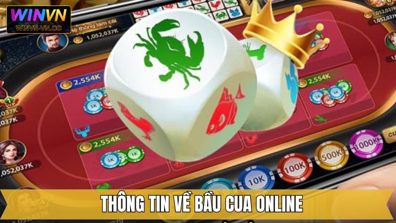 Bầu Cua Online - Kiếm Tiền Dễ Dàng Hơn Khi Đến Với Winvn 2 Tổng quan nội dung liên quan đến bầu cua online