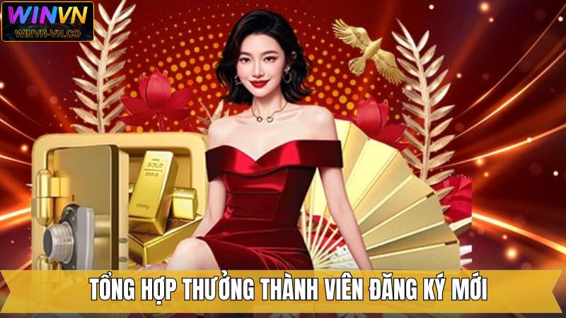 Thưởng Thành Viên Đăng Ký Mới Lên Đến 188 Điểm Tại Winvn 3 Một số khuyến mãi thưởng người chơi mới cực kỳ đặc sắc