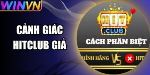 Cảnh giác Hitclub giả
